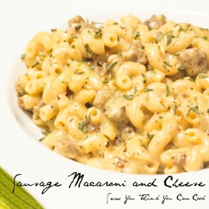 sausage macaroni and cheese | sew you think you can cook