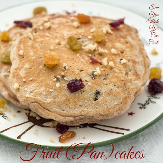 Fruit (Pan)cakes for #FoodieExtravaganza from Sew You Think You Can Cook